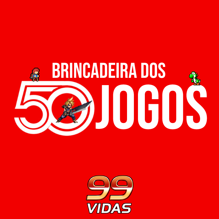 99Vidas 566 - Gaveta de Games - 99Vidas Podcast