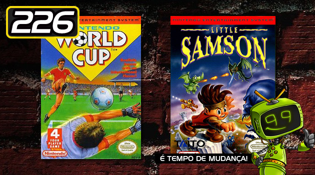 99Vidas 226 – 2-Pak: Nintendo World Cup e Little Samson