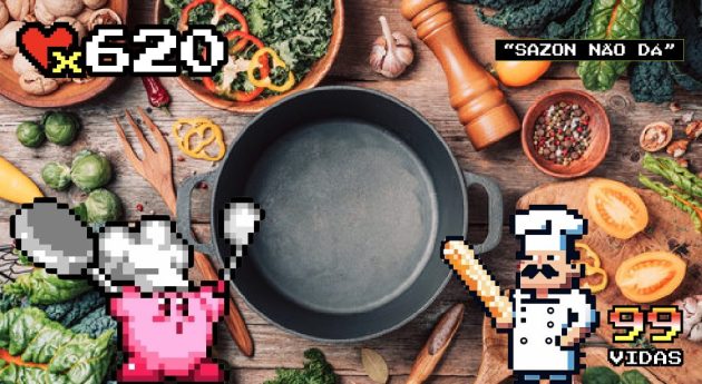 99Vidas 620 – Aventuras e Perrengues na Cozinha
