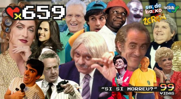 99Vidas 659 – Na TV: Humor na TV! Antigamente que era Bom?