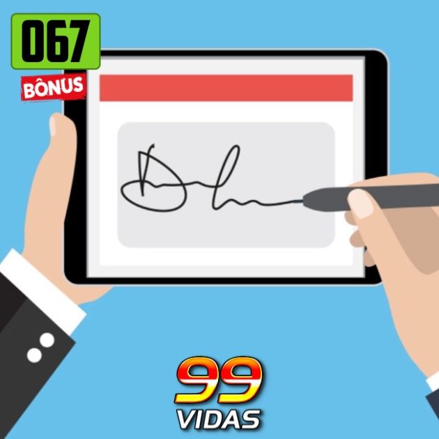 Bônus 67 – O 99Vidas físico, digital ou assinatura?