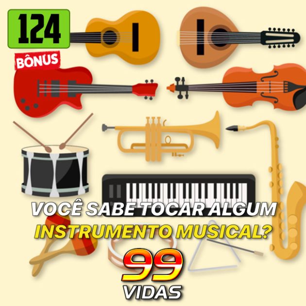 Bônus 124 – Tocando Instrumentos Musicais