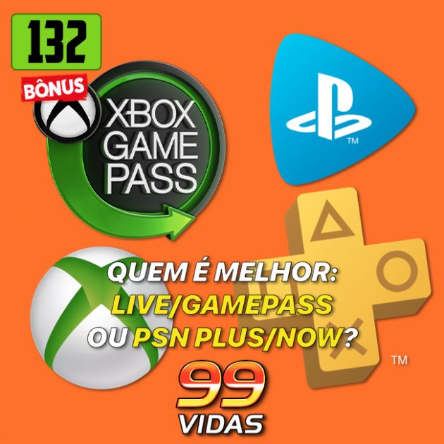 Bônus 132 – Quem é melhor: Live/Gamepass ou PSN Plus/Now?
