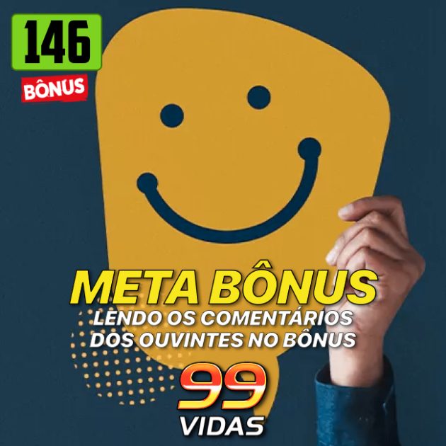 Bônus 146 – Meta Bônus