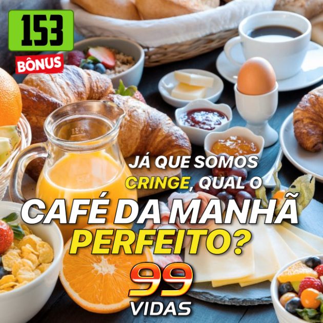 Bônus 153 – Qual o café da manhã perfeito?