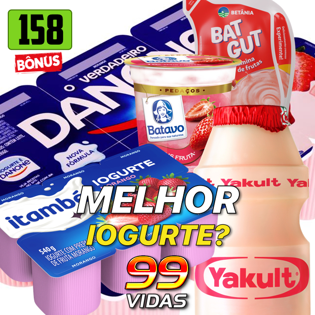 Bônus 158 - Qual o melhor iogurte? | 99Vidas Podcast