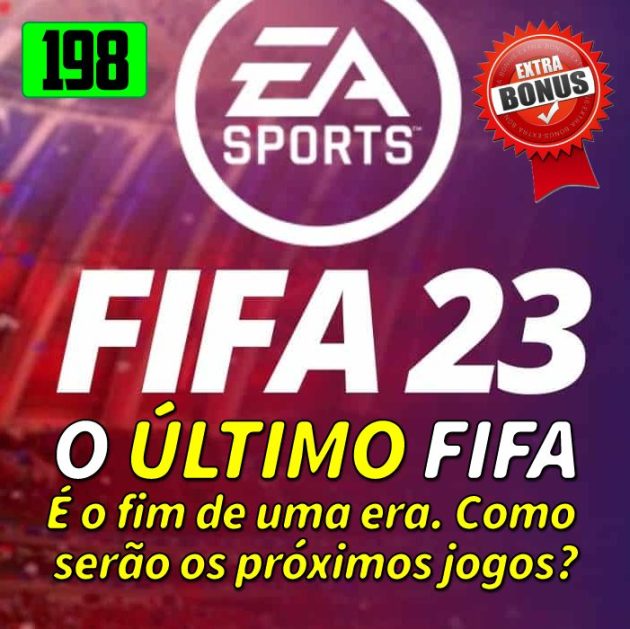Bônus 198 – O fim da franquia Fifa Soccer