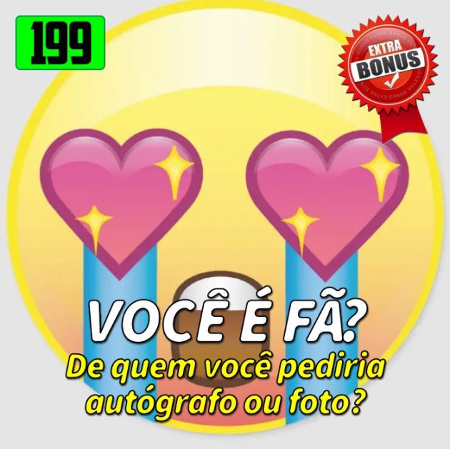 Bônus 199 – De quem você é fã e pediria uma foto?