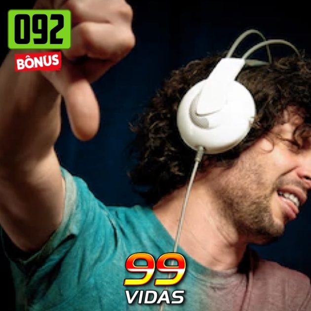 Bônus 92 – Qual música nos irrita?