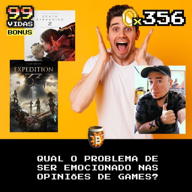 Bônus 356 – Qual o problema de ser Emocionado nas Opiniões de Games?