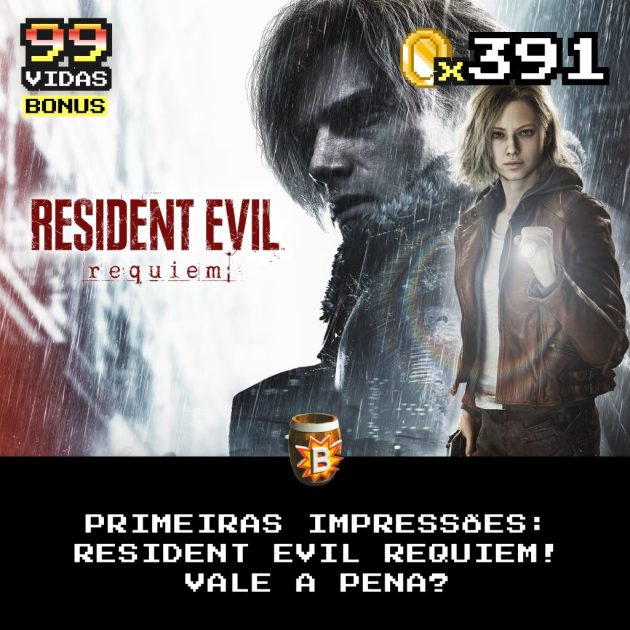 Bônus 391 – Primeiras Impressões | Resident Evil Requiem