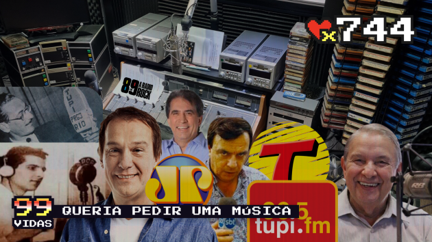 99Vidas 744 – “Alô, é da Rádio”?